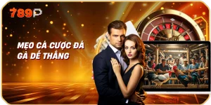 Mẹo Cá Cược Đá Gà Dễ Thắng